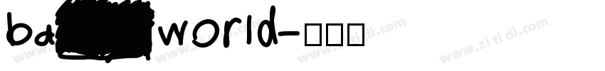 bad world字体转换
